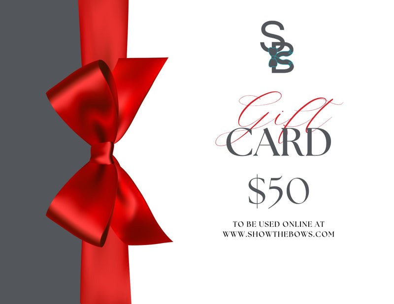 Show The Bows Bowtique Gift Card